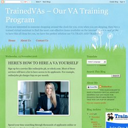 TrainedVAs – Our VA Training Program: HERE’S HOW TO HIRE A VA YOURSELF