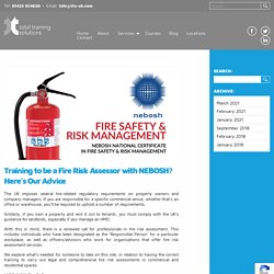 Training to be a Fire Risk Assessor with NEBOSH? - Total Training Solutions