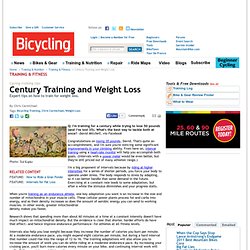 Century Training & Weight Loss: Cycling Tips