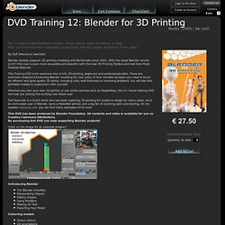 DVD Training 12: Blender for 3D Printing - Blender Store