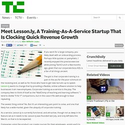 Meet Lesson.ly, A Training-As-A-Service Startup That Is Clocking Quick Revenue Growth
