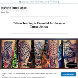 Tattoo Training is Essential for Become Tattoo Artists – Inkfinite Tattoo School