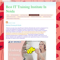 Best IT Training Institute In Noida: Hadoop Training In Noida