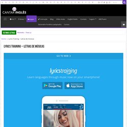 Lyrics Training – Letras de músicas – Letra e tradução de música. Inglês fácil