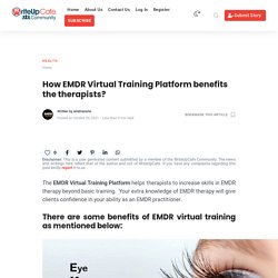 How EMDR Virtual Training Platform benefits the therapists?
