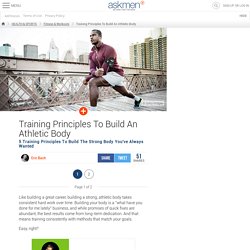Training Principles To Build An Athletic Body