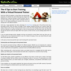 The 4 Tips to Start Training With a Virtual Personal Trainer