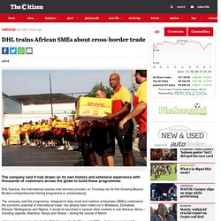 DHL trains African SMEs about cross-border trade