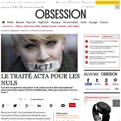 Le traité Acta pour les nuls - Le Nouvel Observateur