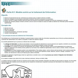 Dutice - UV6a - Partie IV.1: Modèle centré sur le traitement de l'information - © UTE - février 2001