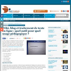 Wiki, blog et traitement de texte en ligne : quel outil pour quel usage pédagogique ?