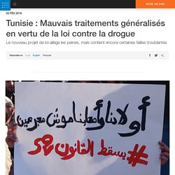 Tunisie : Mauvais traitements généralisés en vertu de la loi contre la drogue