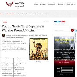 Top 10 Traits That Separate A Warrior From A Victim