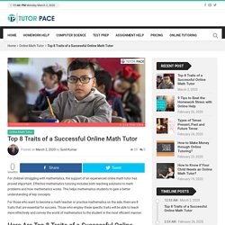 Top 8 Traits of a Successful Online Math Tutor - Tutorpace
