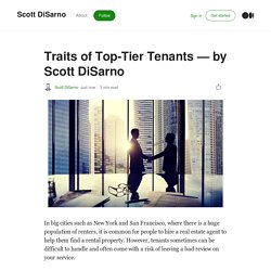 Traits of Top-Tier Tenants — by Scott DiSarno