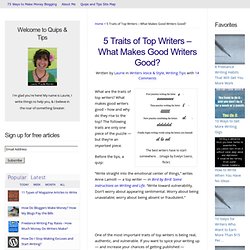 5 Traits of Top Writers - What Makes Good Writers Good?