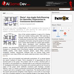 Theta*: Any-Angle Path Planning for Smoother Trajectories in Continuous Environments