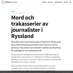 Mord och trakasserier av journalister i Ryssland