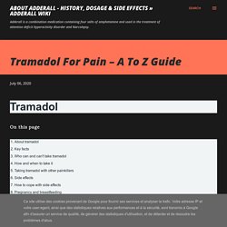 Tramadol For Pain – A To Z Guide