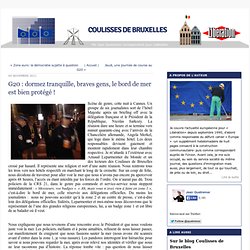 G20 : dormez tranquille, braves gens, le bord de mer est bien protégé !