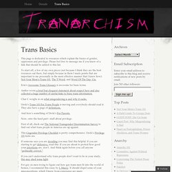 Trans Basics « Tranarchism