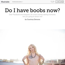 I am a trans woman. Will Facebook censor my breasts?