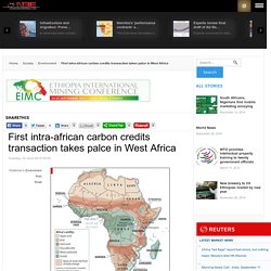 First intra-african carbon credits transaction takes palce in West Africa - new Business Ethiopia (nBE)