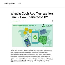 What Is Cash App Transaction Limit? How To Increase It?