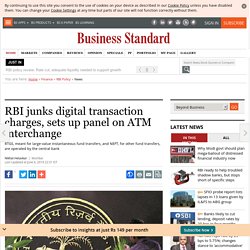 RBI junks digital transaction charges, sets up panel on ATM interchange