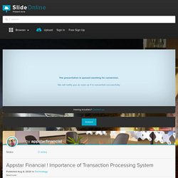 Appstar Financial ! Importance of Transaction Processing System Converted.pdf PowerPoint Presentation PPT