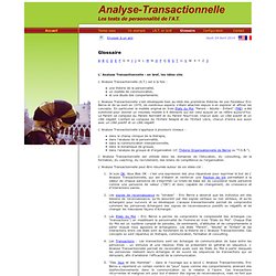 Analyse Transactionnelle : tout savoir sur L' Analyse Transactionnelle et les tests de personnalite