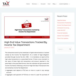 High End Value Transactions Tracked by Income Tax Department