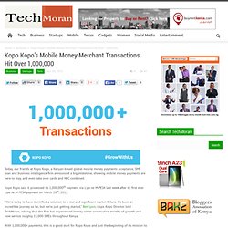 Kopo Kopo's Mobile Money Merchant Transactions Hit Over 1,000,000