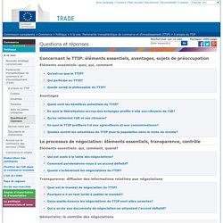 EUROPE 19/03/15 Questions et réponses Concernant le TTIP: éléments essentiels, avantages, sujets de préoccupation