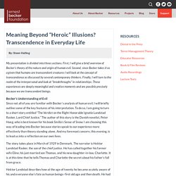 Meaning Beyond “Heroic” Illusions? Transcendence in Everyday Life – Ernest Becker Foundation