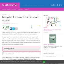 Transcribe. Transcrire des fichiers audio en texte