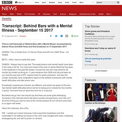 Transcript: Behind Bars with a Mental Illness - September 15 2017