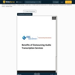 Benefits of Outsourcing Audio Transcription Services PowerPoint Presentation - ID:10692762