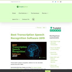 Best Transcription Speech Recognition Software 2019