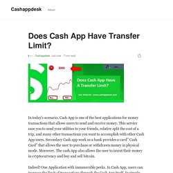 Does Cash App Have Transfer Limit?