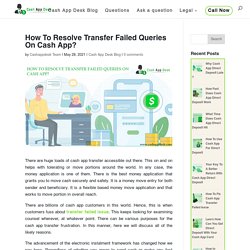 Resolve Transfer Failed Queries On Cash App