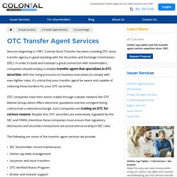 OTC Transfer Agent Services - Colonial Stock Transfer