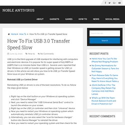 How To Fix USB 3.0 Transfer Speed Slow - Noble Antivirus