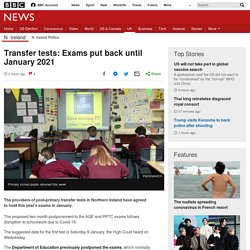 Transfer tests: Exams put back until January 2021