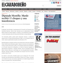 Diputado Montilla: Mardo recibió 11 cheques y una transferencia
