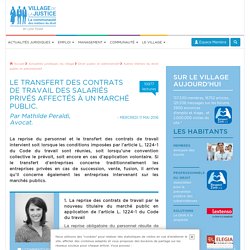 Le transfert des contrats de travail des salariés privés affectés à un marché...