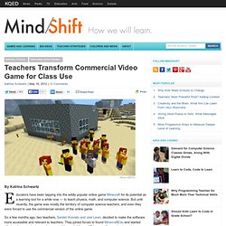 Teachers Transform Minecraft for Class Use