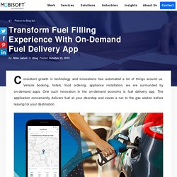 Transform Fuel Filling Experience With On-Demand Fuel Delivery App