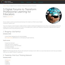 5 Digital Forums to Transform Professional Learning for Educators