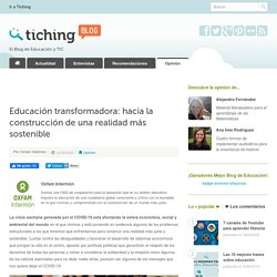 Educación transformadora: hacia una realidad más sostenible